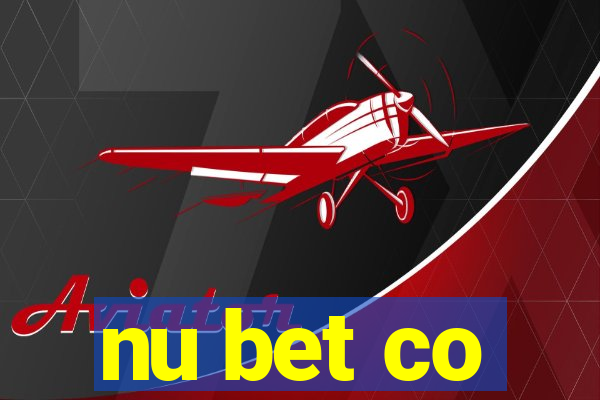 nu bet co